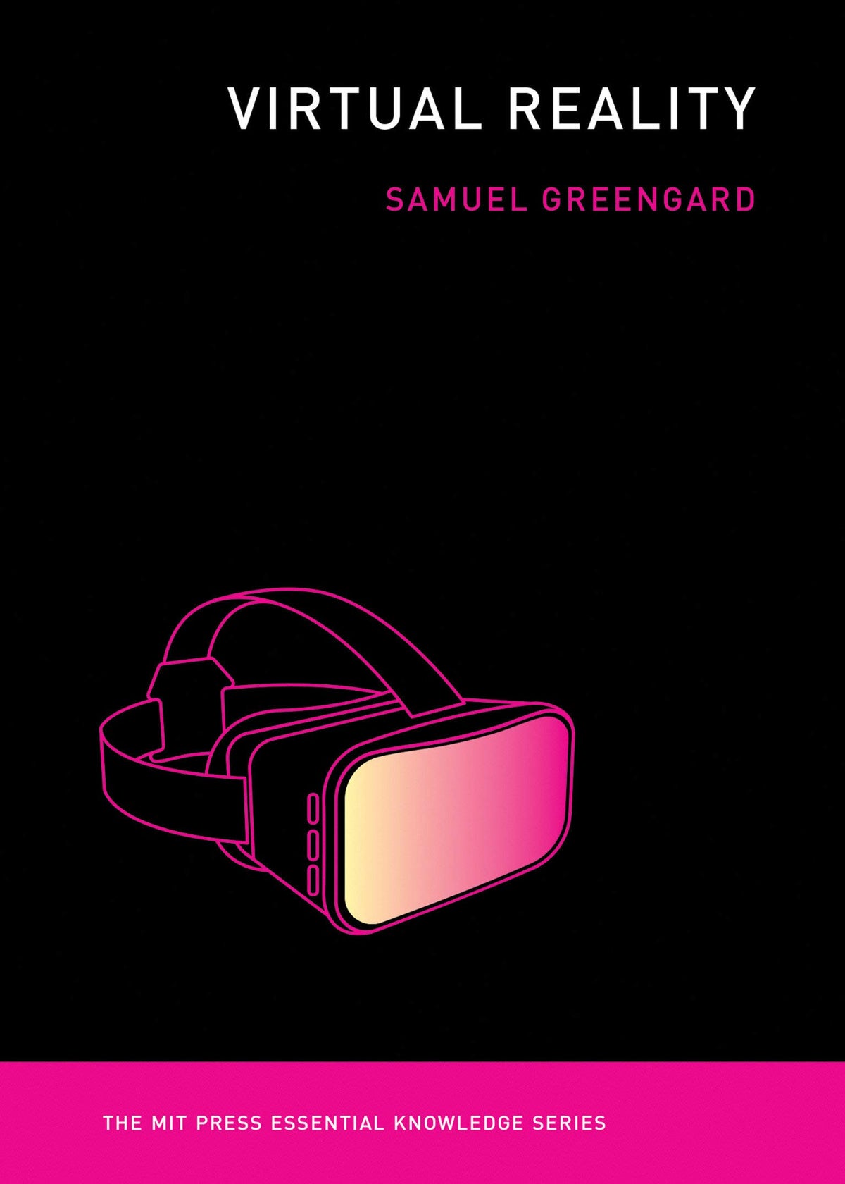 Virtual Reality (The MIT Press Essential Knowledge series) (Paperback)