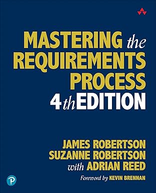 Mastering the Requirements Process, 4/e