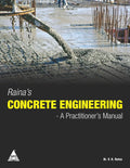 Raina's Concrete Engineering: A Practitioner's Manual (Paperback )