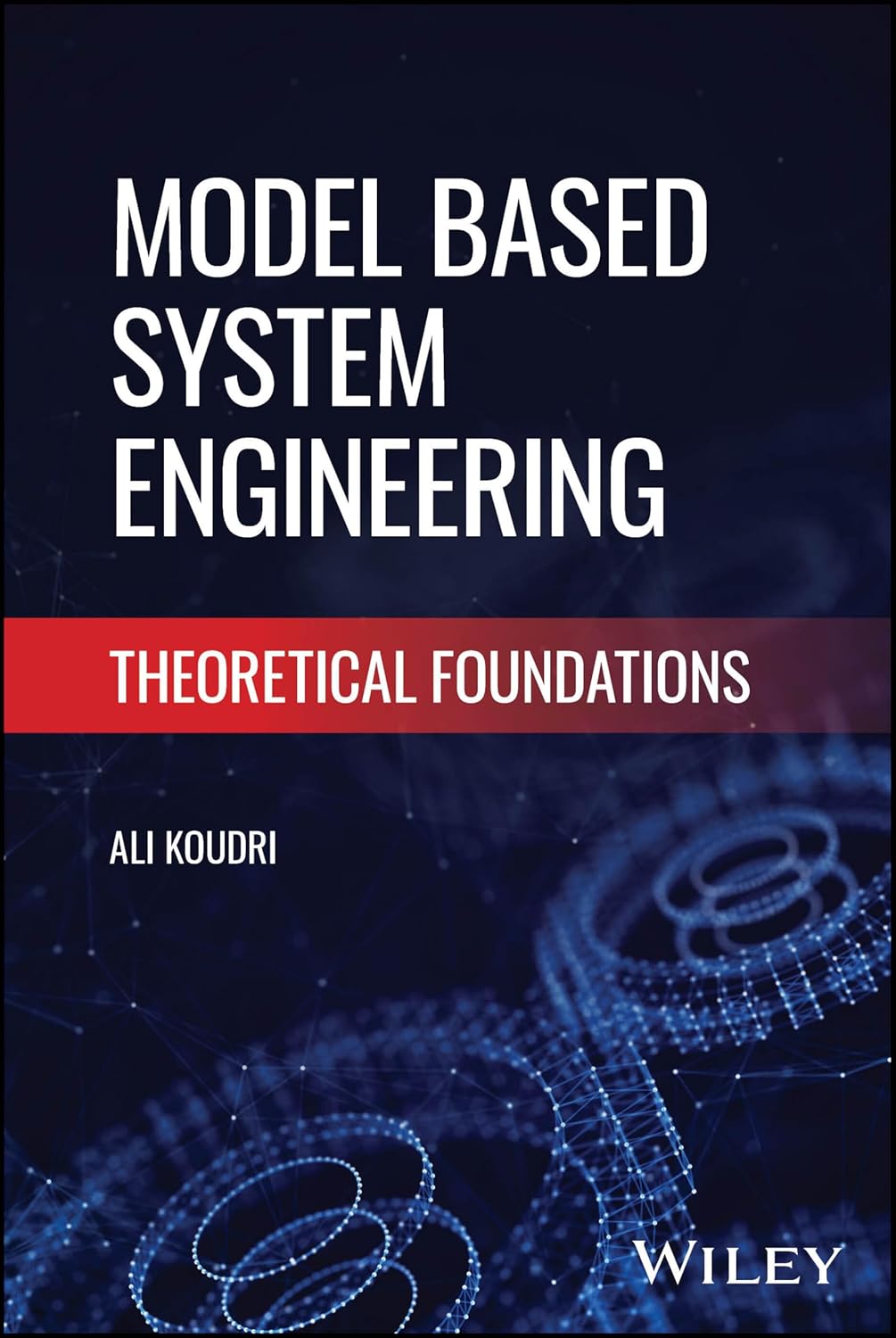 Model Based Systems Engineering