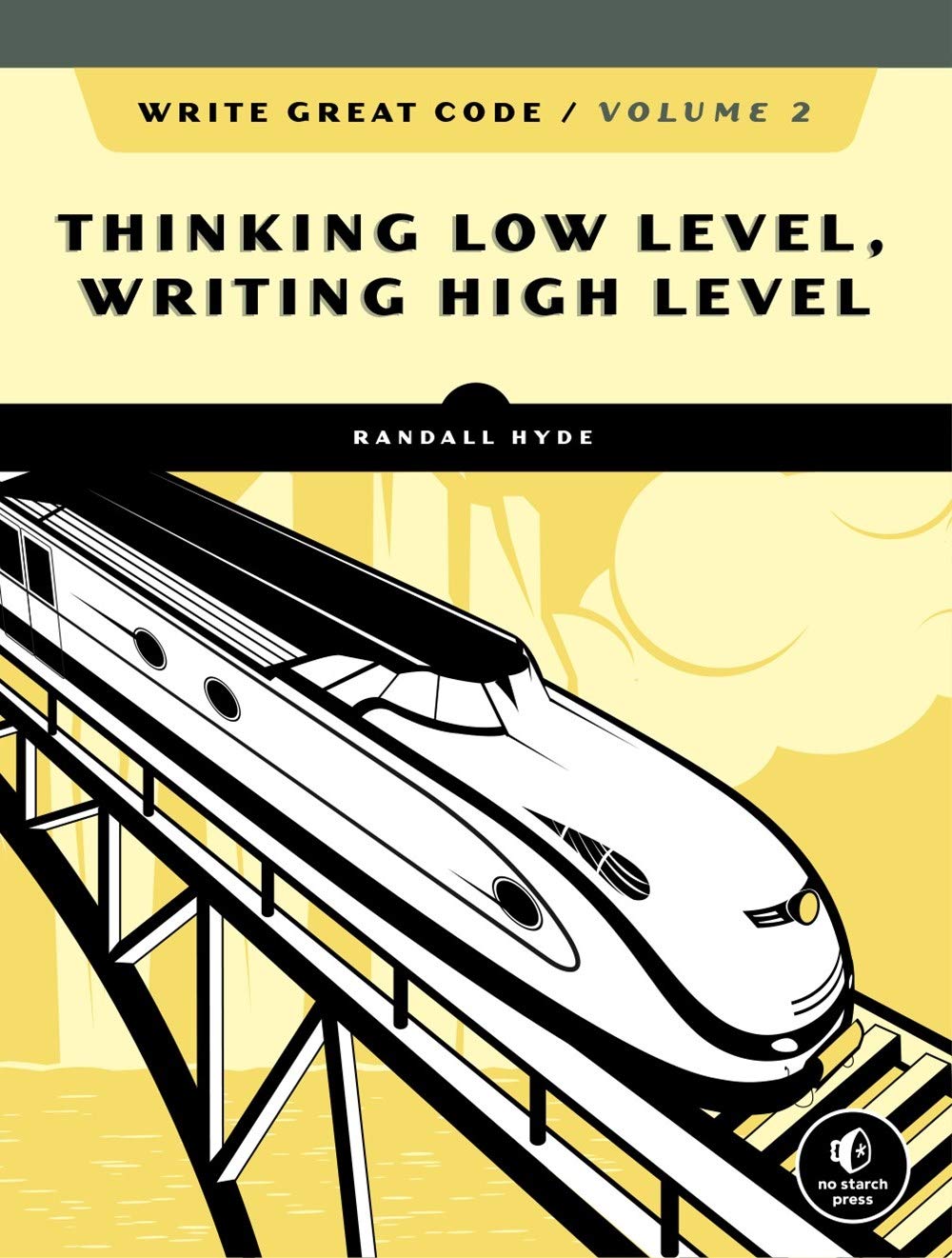 Write Great Code, Volume 2, 2/E