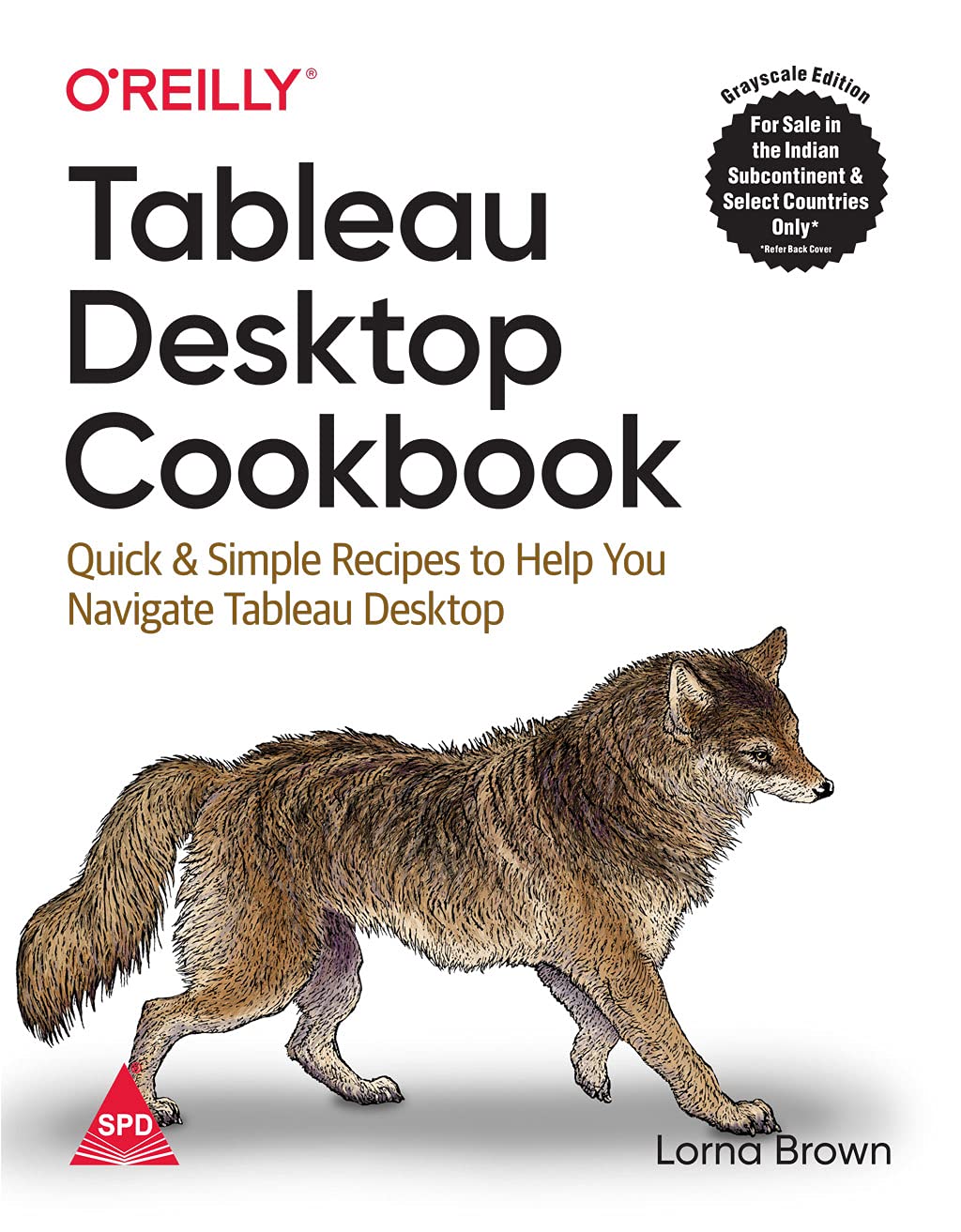 Tableau Desktop Cookbook (Paperback)