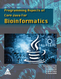 Programming Aspects of Core Java for Bioinformatics (Paperback)