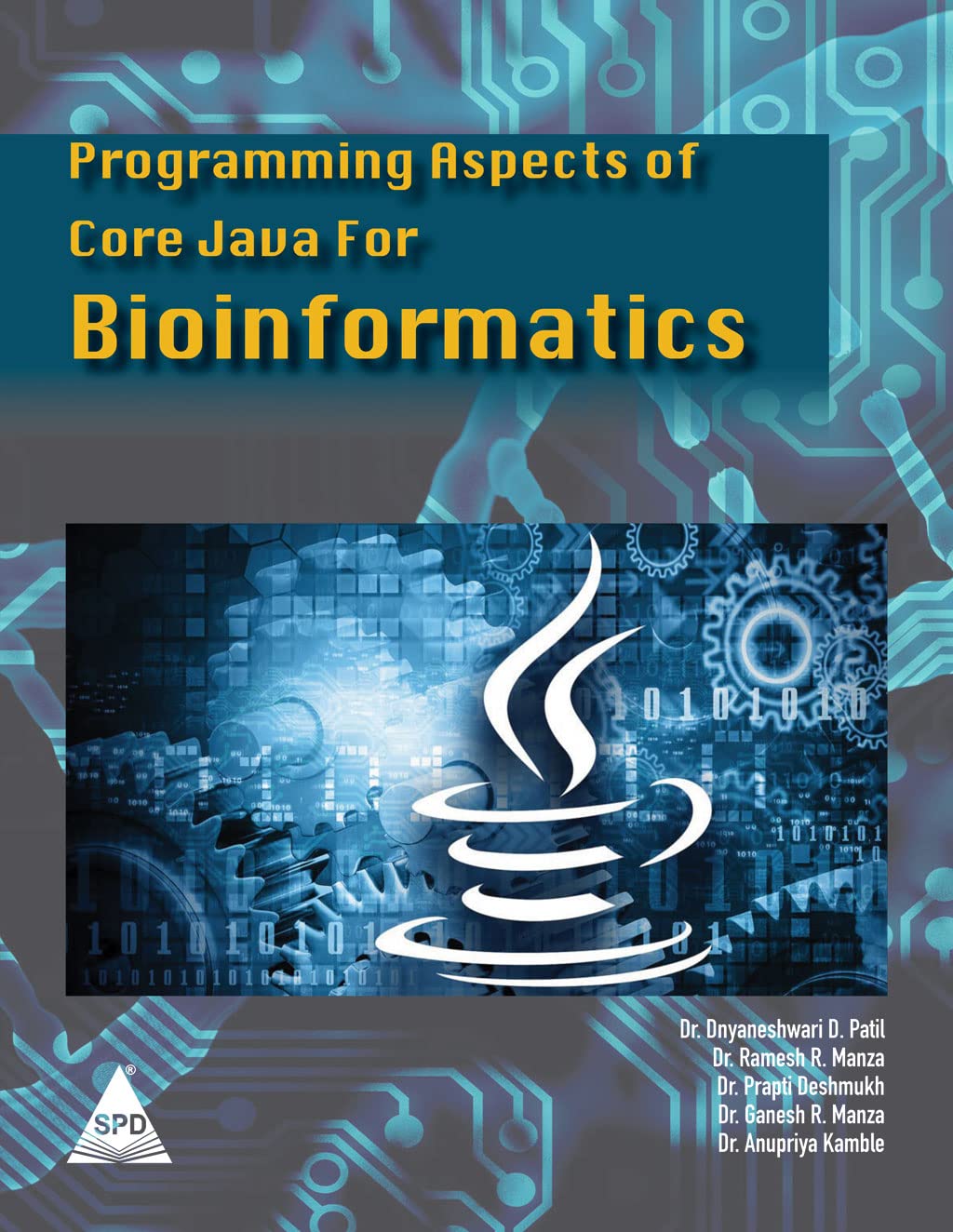 Programming Aspects of Core Java for Bioinformatics (Paperback)