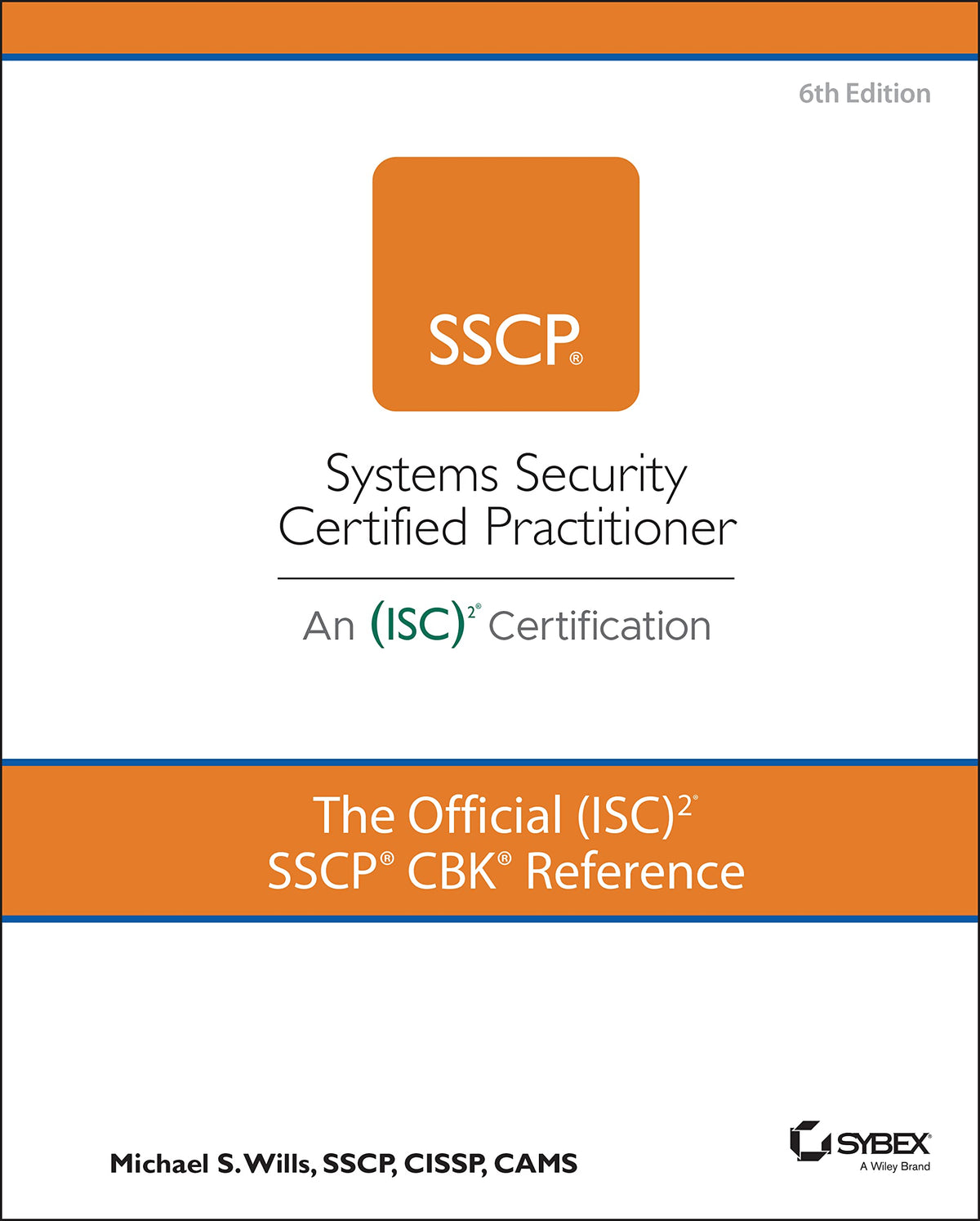 Official (ISC)2 SSCP CBK Reference, 6/E (Hardcover)