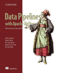 Data Pipelines with Apache Airflow, 2/e