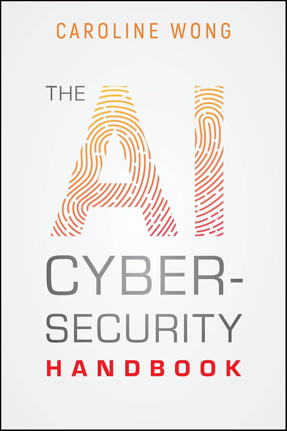 AI Cybersecurity Handbook