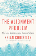 Alignment Problem Machine Learning and Human Values (Hardcover)
