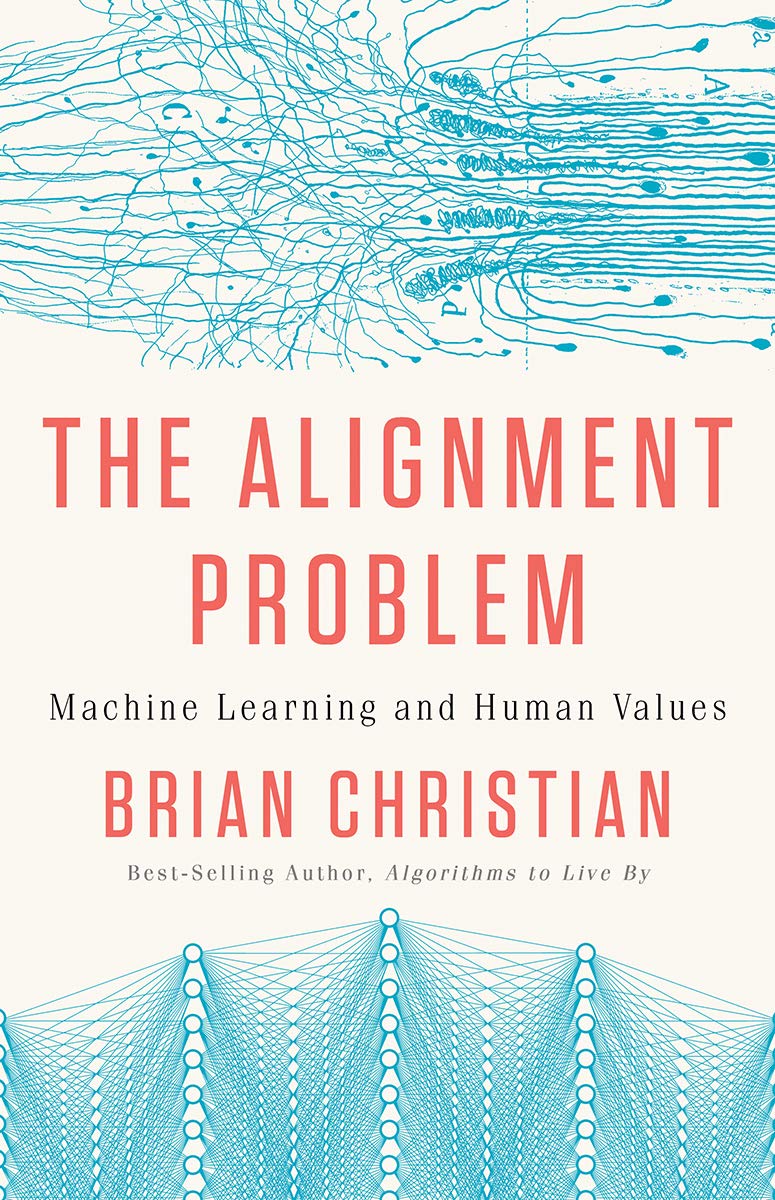 Alignment Problem Machine Learning and Human Values (Hardcover)