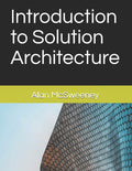 Introduction to Solution Architecture (Paperback)