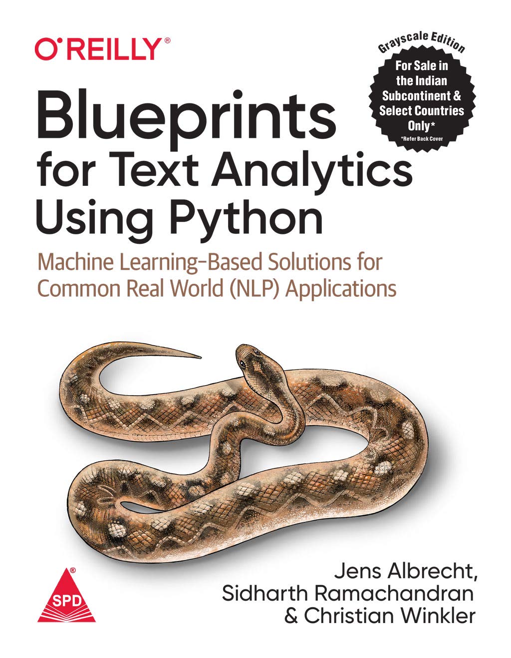 Blueprints for Text Analysis Using Python: Machine Learning-Based Solutions for Common Real World (NLP) Applications (Paperback)