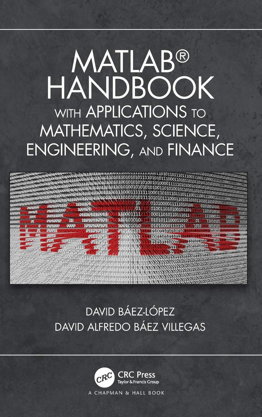 MATLAB Handbook with Applications to Mathematics, Science, Engineering, and Finance (Hardcover)