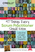 97 Things Every Scrum Practitioner Should Know (Bestseller)