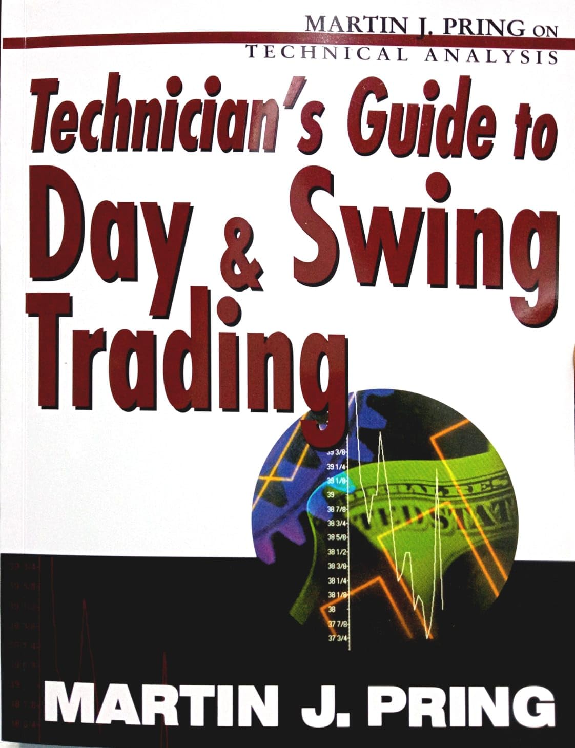 Techinician's Guide To Day & Swing Trading