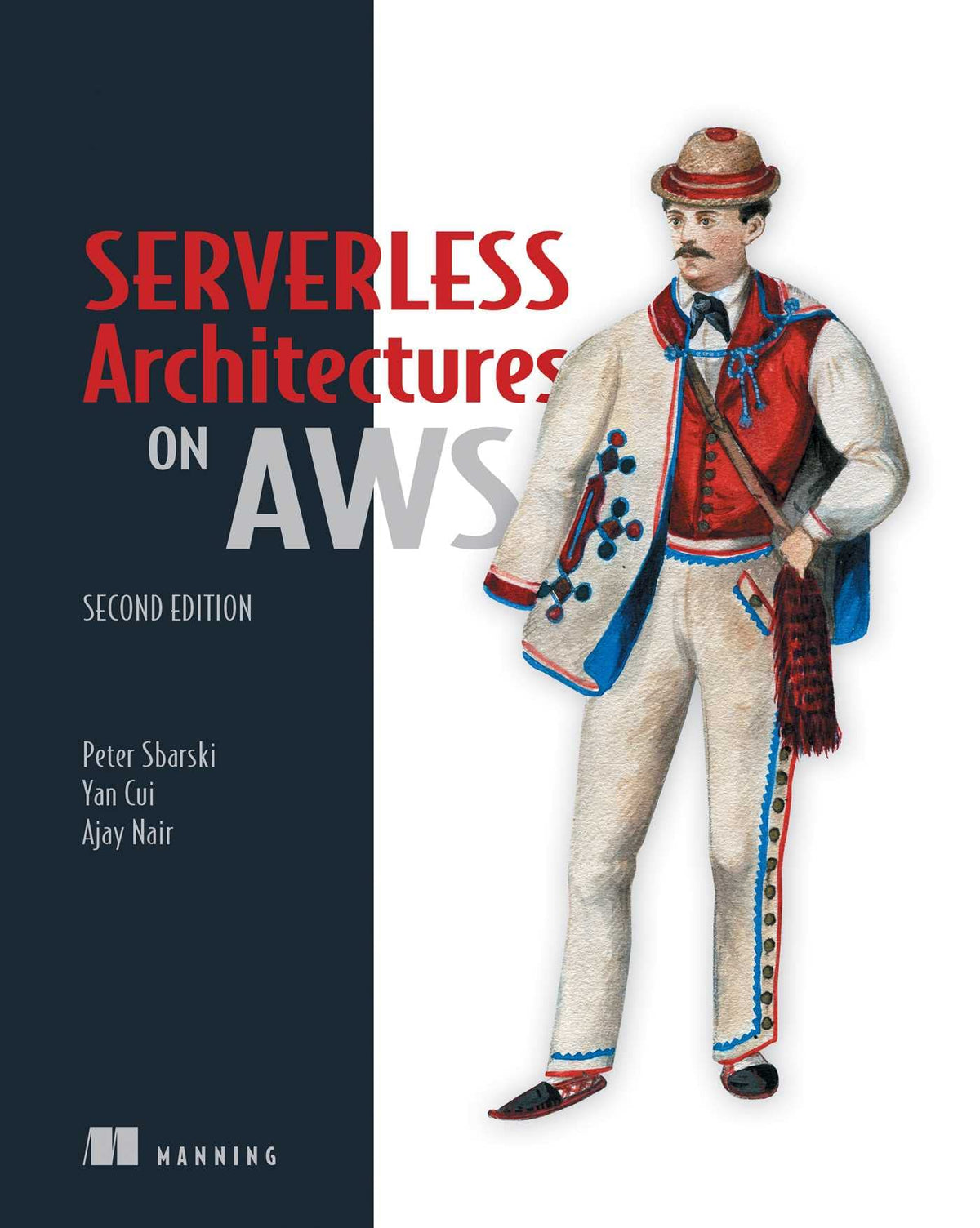 Serverless Architectures on AWS, 2/E (Paperback)