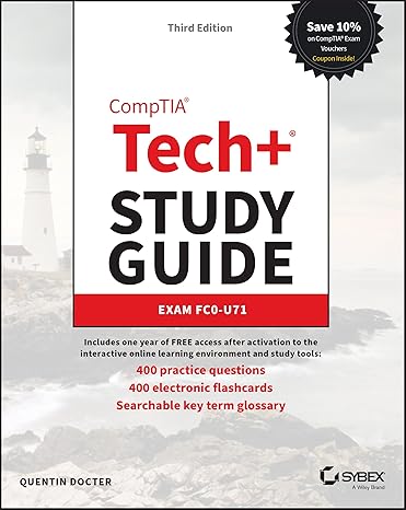 CompTIA Tech+ Study Guide: Exam FC0-U71, 3/e
