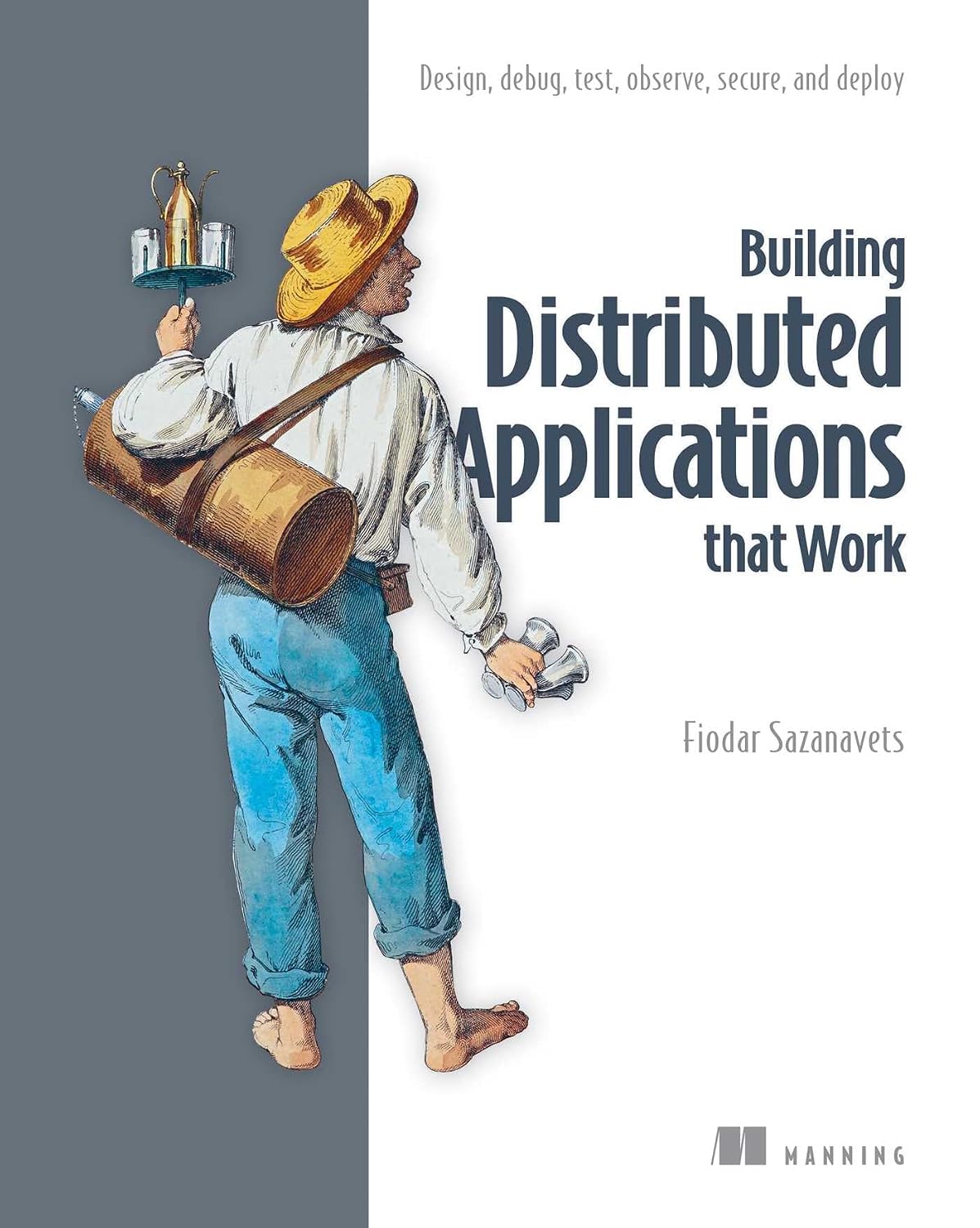 Building Distributed Applications that Work