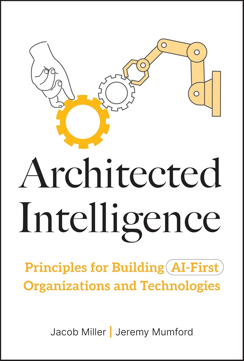 Architected Intelligence