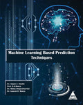 Machine Learning Based Prediction Techniques (Paperback)