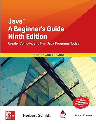 JAVA:  A BEGINNER’S GUIDE , 9/E
