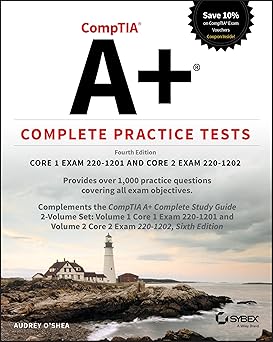 CompTIA A+ Complete Practice Tests, 4/e