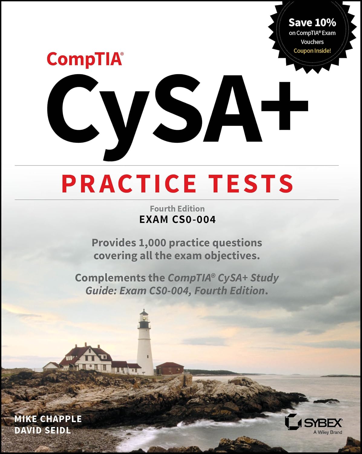 CompTIA CySA+ Practice Tests: Exam CS0-004, 4/e (Sybex Study Guide)