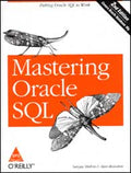 Mastering Oracle SQL: Putting Oracle SQL to Work, 2nd Edition
