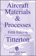 Aircraft Materials & Processes, 5th Edition