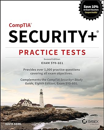 CompTIA Security+ Practice Tests, 2/e