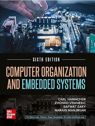 Computer Organization and Embedded Systems, 6/e