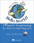 Hello World! Computer Programming for Kids (Paperback)