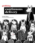 Grokking Continuous Delivery (Paperback)