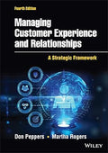 Managing Customer Experience and Relationships, 4/e