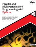 Parallel and High Performance Programming with Python, 2/e