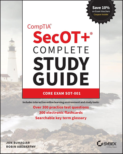 CompTIA SecOT+ Complete Study Guide (Sybex Study Guide)
