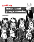 Grokking Functional Programming (Paperback)