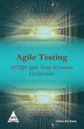 Agile Testing ISTQB Tester Extension Certification (Paperback)