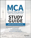 MCA Microsoft Office Specialist (Office 365 and Office 2019) Study Guide