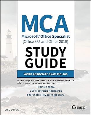 MCA Microsoft Office Specialist (Office 365 and Office 2019) Study Guide