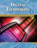 Digital Filmmaking: An Introduction