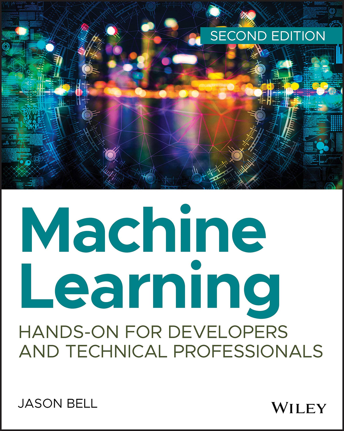 Machine Learning: Hands-On for Developers and Technical Professional, 2/E  (Paperback)