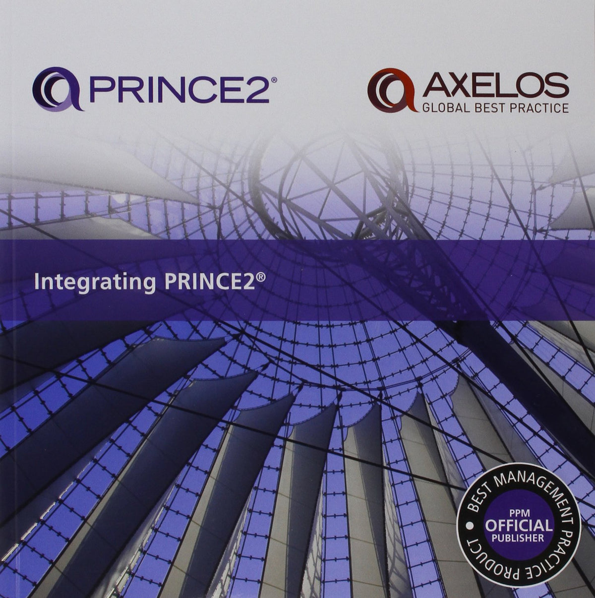 Integrating PRINCE2 (Paperback)