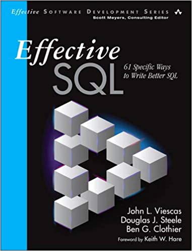 Effective SQL: 61 Specific Ways to Write Better SQL (Paperback)