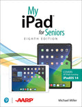 My iPad for Seniors, 8/e