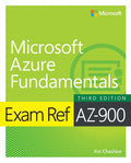 Exam Ref AZ-900 Microsoft Azure Fundamentals, 3/e