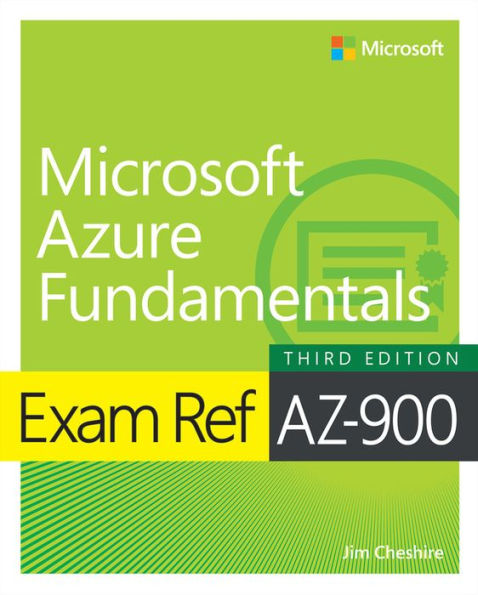 Exam Ref AZ-900 Microsoft Azure Fundamentals, 3/e