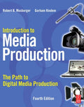 Introduction to Media Production: The Path to Digital Media Production