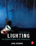 Lighting for Digital Video and Television, 3rd Edition