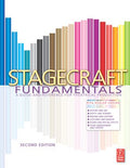 Stagecraft Fundamentals: A Guide and Reference for Theatrical Production, 2nd Edition