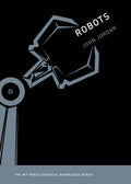 Robots (The MIT Press Essential Knowledge Series) (Paperback)
